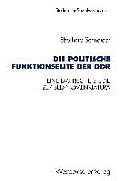 Die Politische Funktionselite Der DDR: Eine Empirische Studie Zur Sed-Nomenklatura