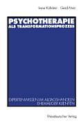 Psychotherapie ALS Transformationsproze?: Expertenwissen Im Alltagshandeln Ehemaliger Klienten