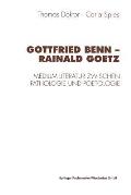 Gottfried Benn -- Rainald Goetz: Medium Literatur Zwischen Pathologie Und Poetologie