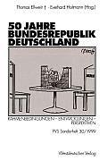 50 Jahre Bundesrepublik Deutschland: Rahmenbedingungen -- Entwicklungen -- Perspektiven