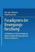 Paradigmen Der Bewegungsforschung: Entstehung Und Entwicklung Von Neuen Sozialen Bewegungen Und Rechtsextremismus