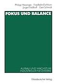 Fokus Und Balance: Aufbau Und Wachstum Industrieller Netzwerke. Am Beispiel Von Vw/Zwickau, Jenoptik/Jena Und Schienenfahrzeugbau/Sachsen