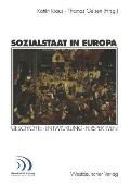 Sozialstaat in Europa: Geschichte - Entwicklung Perspektiven