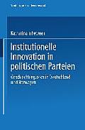 Institutionelle Innovation in Politischen Parteien: Geschlechterquoten in Deutschland Und Norwegen