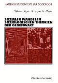 Sozialer Wandel in Soziologischen Theorien Der Gegenwart