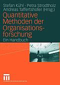 Quantitative Methoden Der Organisationsforschung: Ein Handbuch