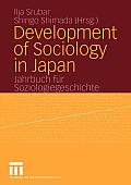 Development of Sociology in Japan: Jahrbuch F?r Soziologiegeschichte