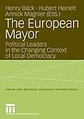 The European Mayor: Political Leaders in the Changing Context of Local Democracy