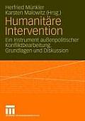 Humanit?re Intervention: Ein Instrument Au?enpolitischer Konfliktbearbeitung. Grundlagen Und Diskussion