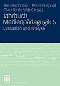 Jahrbuch Medien-P?dagogik: Evaluation Und Analyse