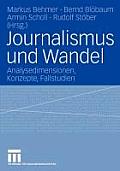 Journalismus Und Wandel: Analysedimensionen, Konzepte, Fallstudien