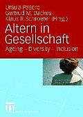 Altern in Gesellschaft: Ageing - Diversity - Inclusion