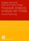 Foucault: Diskursanalyse Der Politik: Eine Einf?hrung