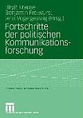 Fortschritte Der Politischen Kommunikationsforschung: Festschrift F?r Lutz Erbring
