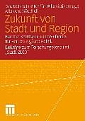 Zukunft Von Stadt Und Region: Band V: Strategien Und Verfahren F?r Forschung Und Politik. Beitr?ge Zum Forschungsverbund Stadt 2030