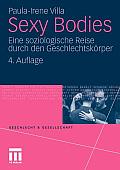 Sexy Bodies: Eine Soziologische Reise Durch Den Geschlechtsk?rper