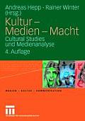 Kultur - Medien - Macht: Cultural Studies Und Medienanalyse