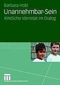 Unannehmbar-Sein: Kindliche Identit?t Im Dialog