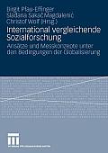 International Vergleichende Sozialforschung: Ans?tze Und Messkonzepte Unter Den Bedingungen Der Globalisierung