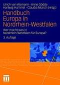 Handbuch Europa in Nordrhein-Westfalen: Wer Macht Was in Nordrhein-Westfalen F?r Europa?