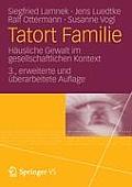 Tatort Familie: H?usliche Gewalt Im Gesellschaftlichen Kontext