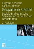 Gespaltene St?dte?: Soziale Und Ethnische Segregation in Deutschen Gro?st?dten