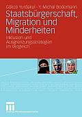 Staatsb?rgerschaft, Migration Und Minderheiten: Inklusion Und Ausgrenzungsstrategien Im Vergleich