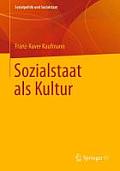 Sozialstaat ALS Kultur: Soziologische Analysen II