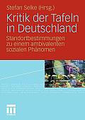 Kritik Der Tafeln in Deutschland: Standortbestimmungen Zu Einem Ambivalenten Sozialen Ph?nomen