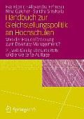Handbuch Zur Gleichstellungspolitik an Hochschulen: Von Der Frauenf?rderung Zum Diversity Management?