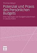 Potenzial Und PRAXIS Des Pers?nlichen Budgets: Eine Typologie Von Budgetnutzerinnen in Deutschland