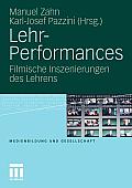 Lehr-Performances: Filmische Inszenierungen Des Lehrens