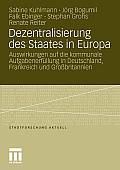 Dezentralisierung Des Staates in Europa: Auswirkungen Auf Die Kommunale Aufgabenerf?llung in Deutschland, Frankreich Und Gro?britannien