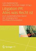 Litigation-Pr: Alles Was Recht Ist: Zum Systematischen Stand Der Strategischen Rechtskommunikation