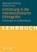 Einf?hrung in Die Interaktionistische Ethnografie: Soziologie Im Au?endienst