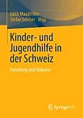 Kinder- Und Jugendhilfe in Der Schweiz: Forschung Und Diskurse