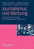 Journalismus Und Werbung: Kommerzielle Grenzen Der Redaktionellen Autonomie