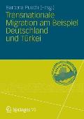 Transnationale Migration Am Beispiel Deutschland Und T?rkei