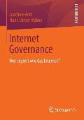 Internet Governance: Wer Regiert Wie Das Internet?