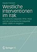 Westliche Interventionen Im Irak: Die Britische Irakpolitik (1914-1922) Und Die Amerikanische Irakpolitik (2003-2009) Im Vergleich