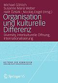 Organisation Und Kulturelle Differenz: Diversity, Interkulturelle ?ffnung, Internationalisierung