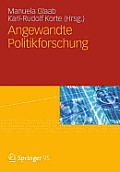 Angewandte Politikforschung: Eine Festschrift F?r Prof. Dr. Dr. H.C. Werner Weidenfeld