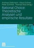Rational Choice: Theoretische Analysen Und Empirische Resultate