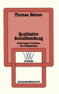 Qualitative Sozialforschung: Erfahrungen, Probleme Und Perspektiven