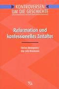 Reformation Und Konfessionelles Zeitalter