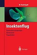 Insektenflug: Konstrucktionsmorphologie, Biomechanik, Flugverhalten