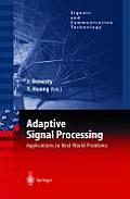 Adaptive Signal Processing: Applications to Real-World Problems