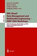 XML-Based Data Management and Multimedia Engineering - Edbt 2002 Workshops: Edbt 2002 Workshops XMLDM, Mdde, and Yrws, Prague, Czech Republic, March 2