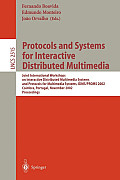 Protocols and Systems for Interactive Distributed Multimedia: Joint International Workshops on Interactive Distributed Multimedia Systems and Protocol