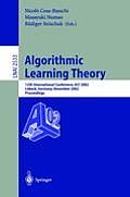 Algorithmic Learning Theory: 13th International Conference, Alt 2002, L?beck, Germany, November 24-26, 2002, Proceedings